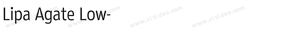 Lipa Agate Low字体转换